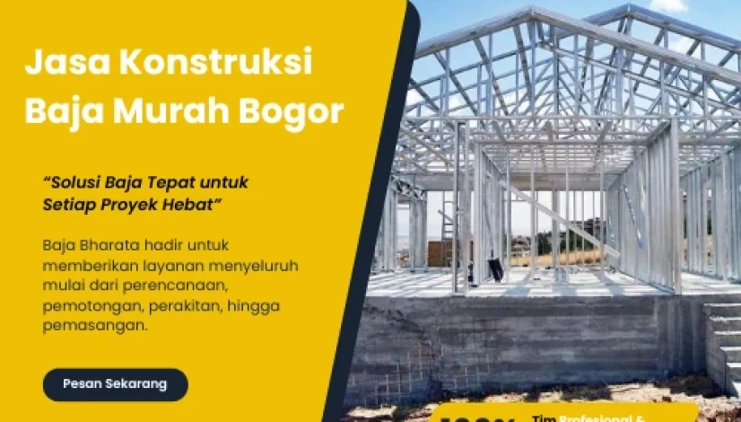 Jasa Konstruksi Baja Murah Bogor