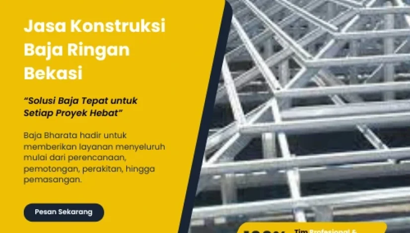 Jasa Konstruksi Baja Ringan Bekasi